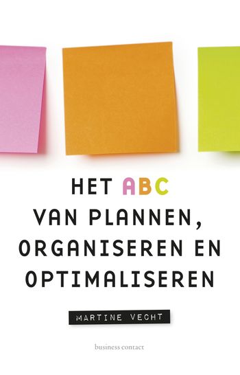Recensie over het ABC van plannen, organiseren en optimaliseren